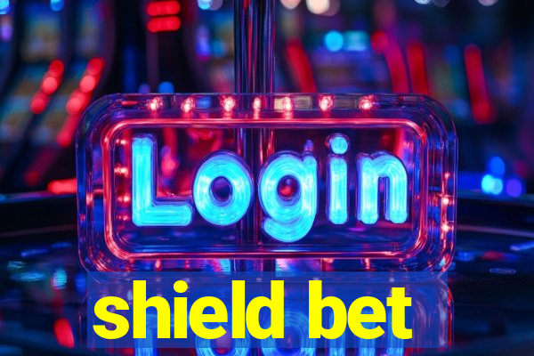 shield bet